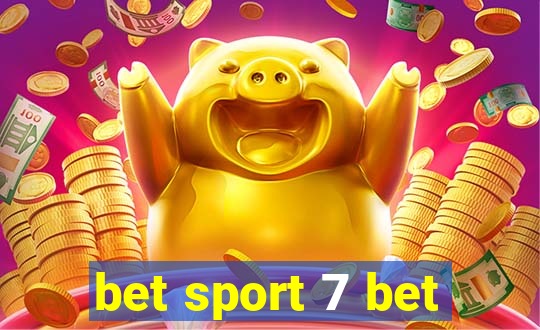 bet sport 7 bet